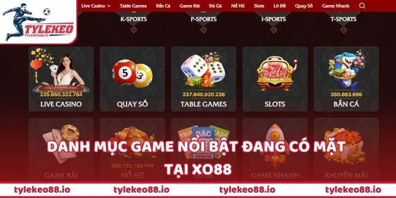 Danh mục game nổi bật đang có mặt tại XO88