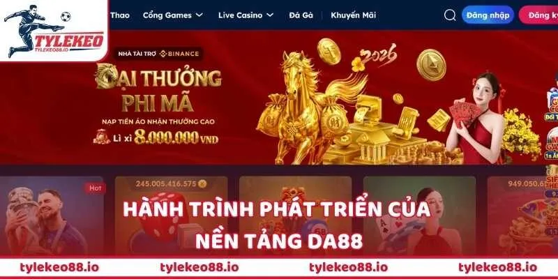 Hành trình phát triển của nền tảng DA88