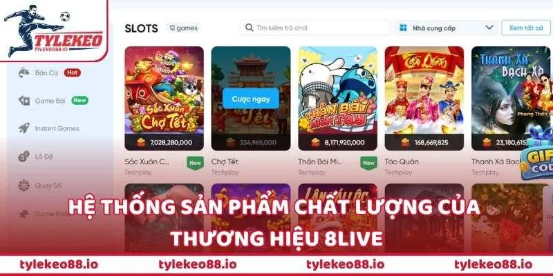 Hệ thống sản phẩm chất lượng của thương hiệu 8LIVE