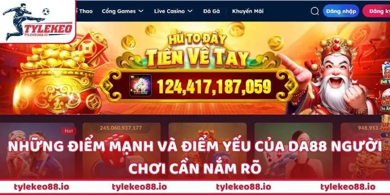 Những điểm mạnh và điểm yếu của DA88 người chơi cần nắm rõ