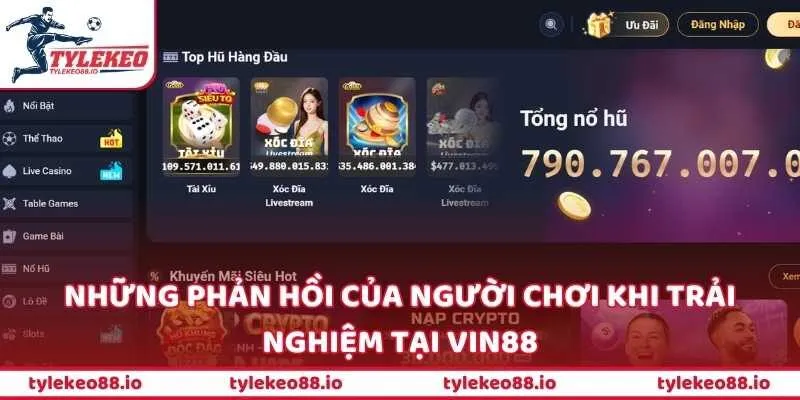 Những phản hồi của người chơi khi trải nghiệm tại VIN88