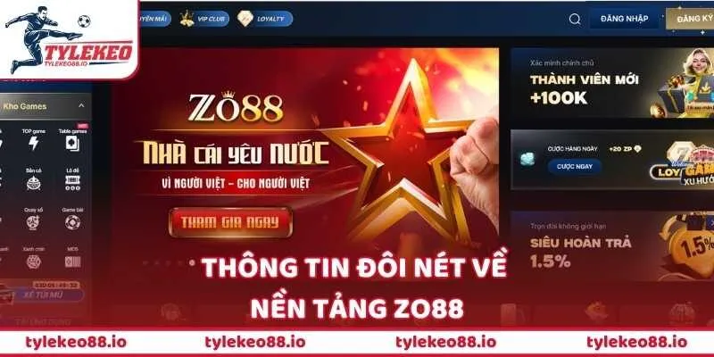 Thông tin đôi nét về nền tảng ZO88
