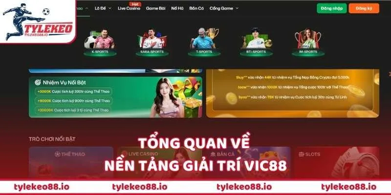 Tổng quan về nền tảng giải trí Vic88