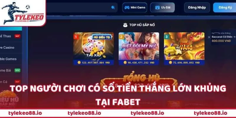 Top người chơi có số tiền thắng lớn khủng tại FaBet